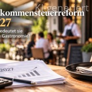 Einkommensteuerreform 2027 - Was bedeutet sie für die Gastronomie?